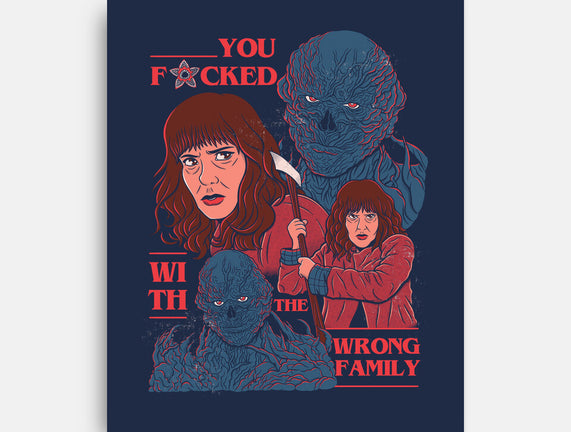 Messed With The Wrong Family