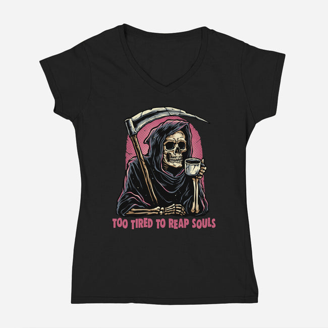 Too Tired To Reap Souls-Womens-V-Neck-Tee-glitchygorilla