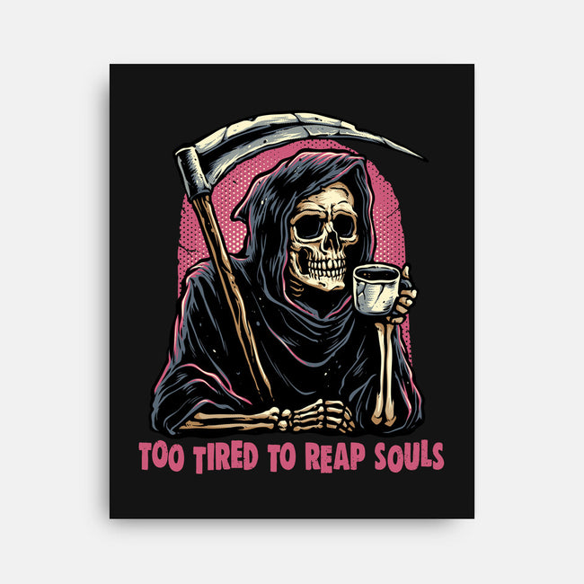 Too Tired To Reap Souls-None-Stretched-Canvas-glitchygorilla