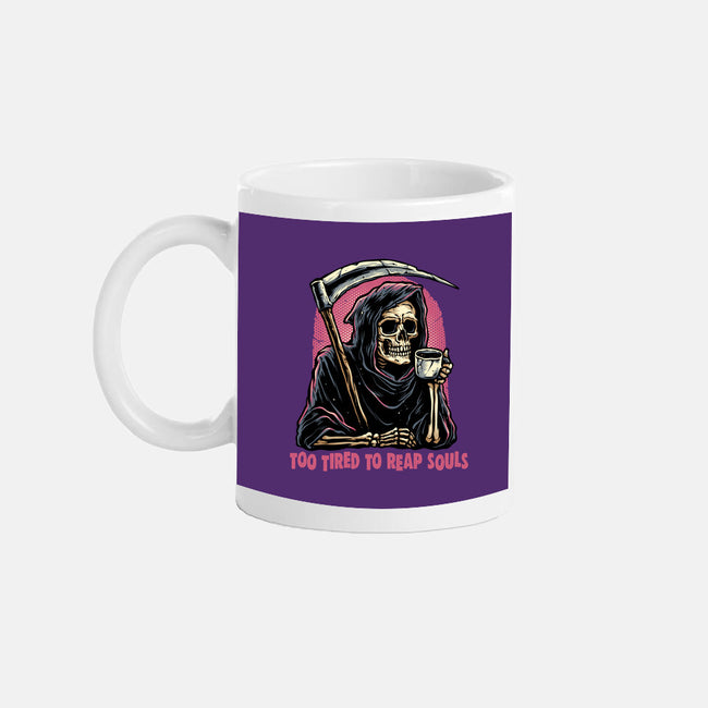 Too Tired To Reap Souls-None-Mug-Drinkware-glitchygorilla