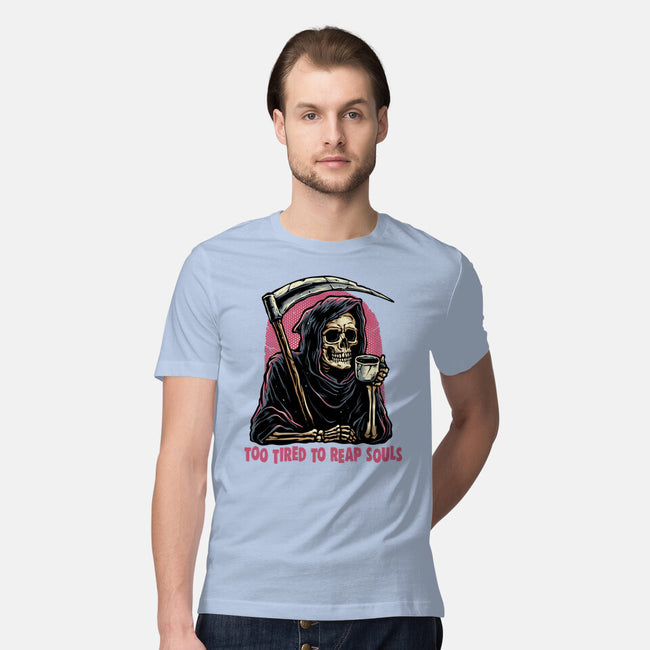 Too Tired To Reap Souls-Mens-Premium-Tee-glitchygorilla