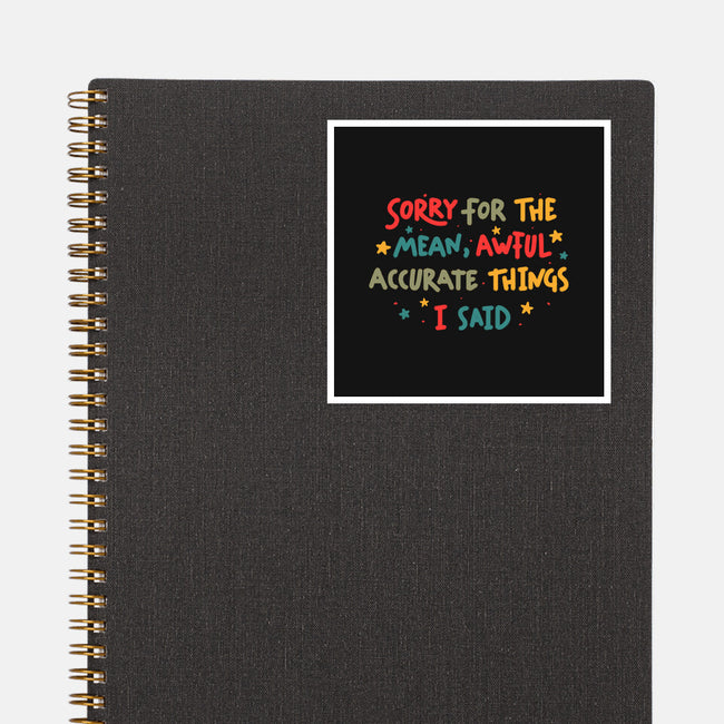 Mean But Accurate Things-None-Glossy-Sticker-koalastudio