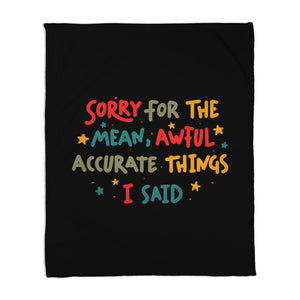 Mean But Accurate Things