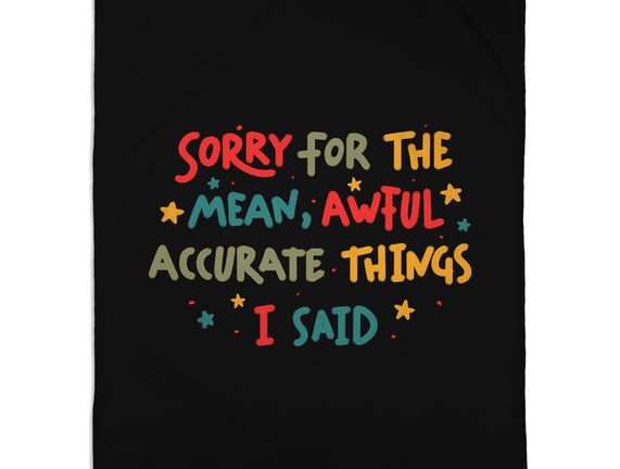 Mean But Accurate Things