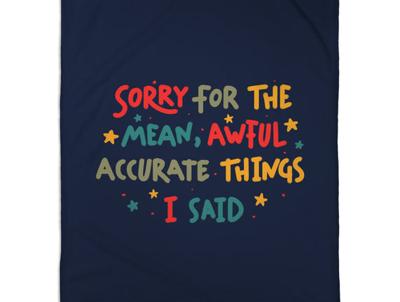 Mean But Accurate Things