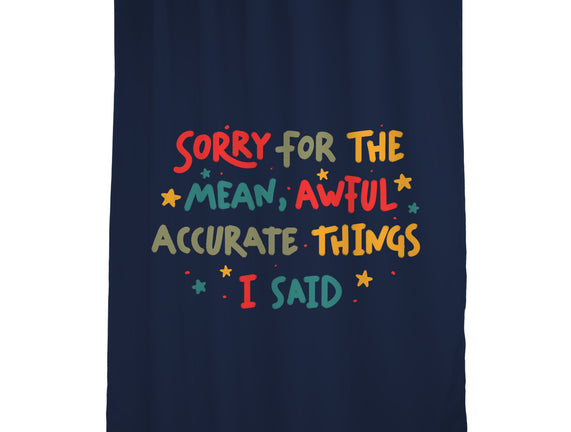 Mean But Accurate Things