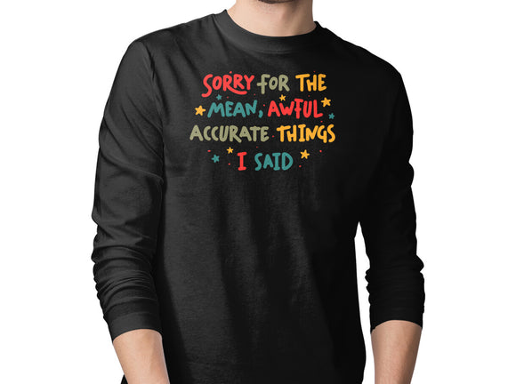 Mean But Accurate Things