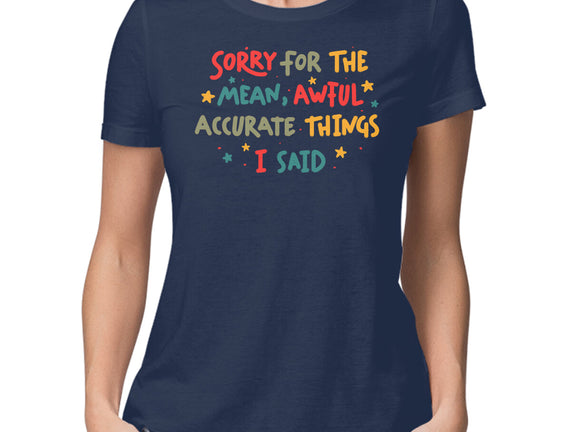 Mean But Accurate Things