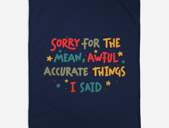 Mean But Accurate Things