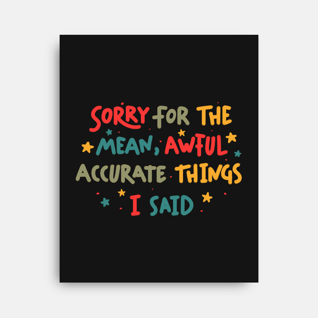 Mean But Accurate Things-None-Stretched-Canvas-koalastudio