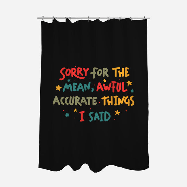 Mean But Accurate Things-None-Polyester-Shower Curtain-koalastudio