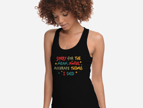 Mean But Accurate Things