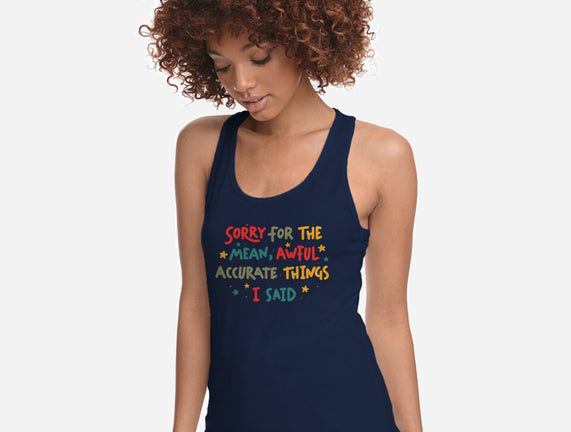 Mean But Accurate Things