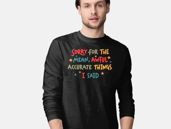 Mean But Accurate Things