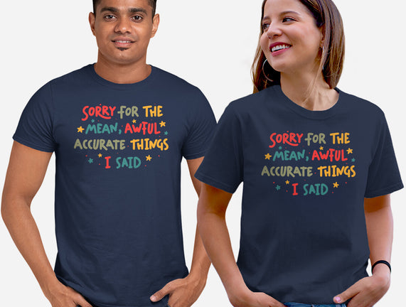 Mean But Accurate Things
