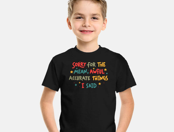 Mean But Accurate Things