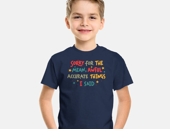 Mean But Accurate Things