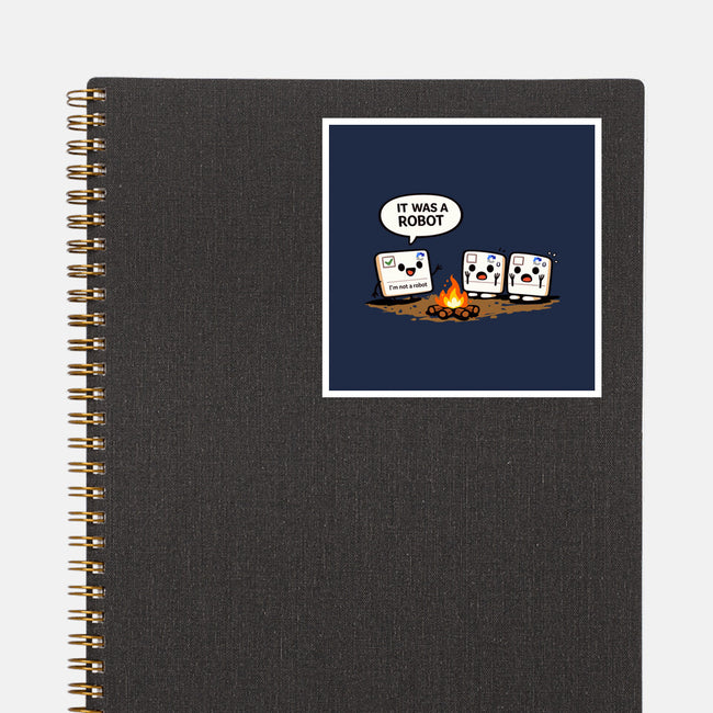 It Was A Robot-None-Glossy-Sticker-fanfabio