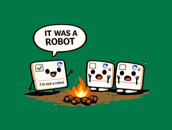 It Was A Robot
