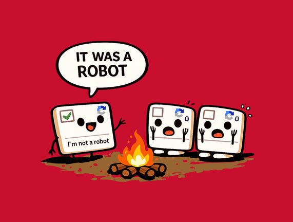 It Was A Robot