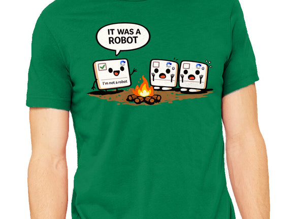 It Was A Robot