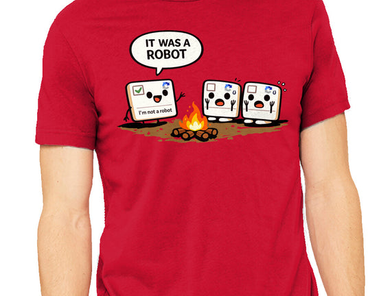 It Was A Robot
