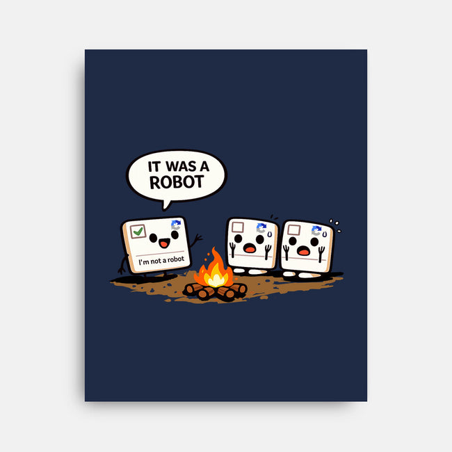 It Was A Robot-None-Stretched-Canvas-fanfabio