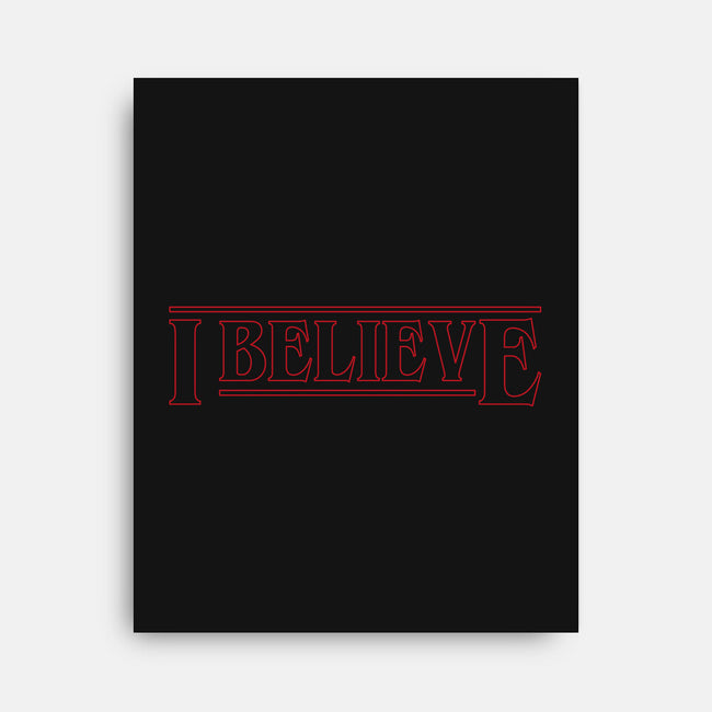 I Believe ST-None-Stretched-Canvas-DrMonekers