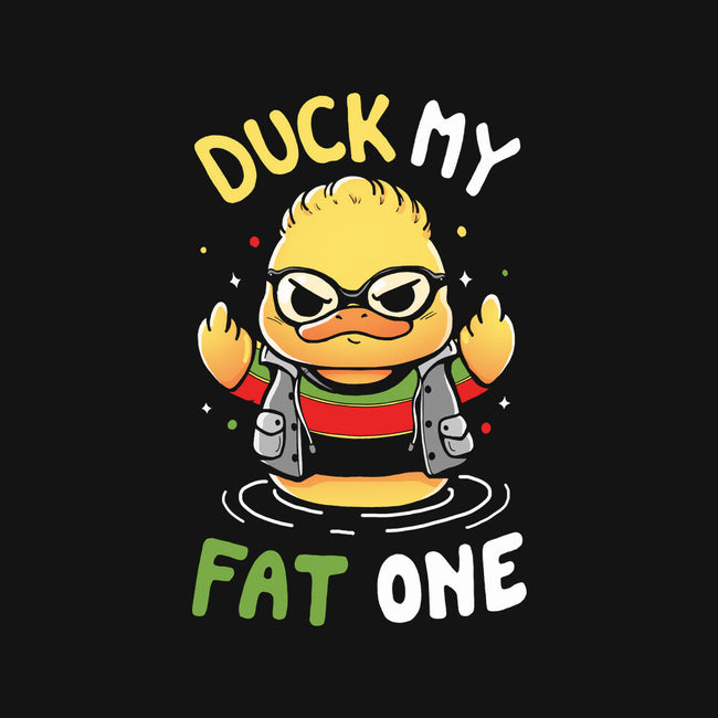 Duck My Fat One-None-Fleece-Blanket-Vallina84