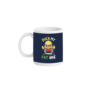Duck My Fat One