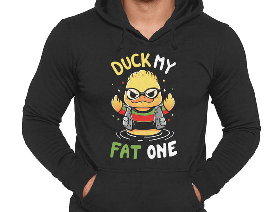 Duck My Fat One