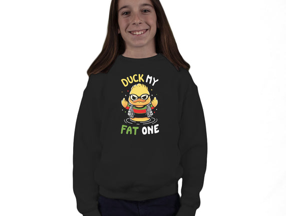 Duck My Fat One