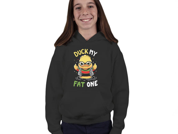 Duck My Fat One