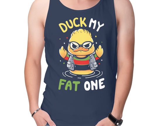 Duck My Fat One