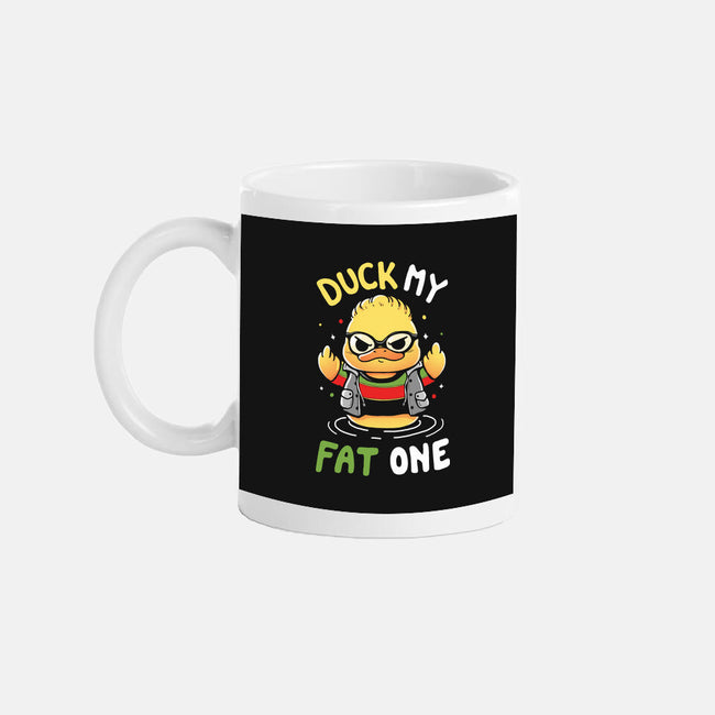 Duck My Fat One-None-Mug-Drinkware-Vallina84