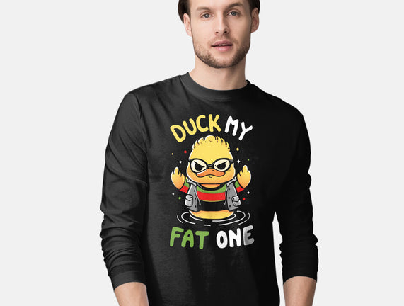 Duck My Fat One