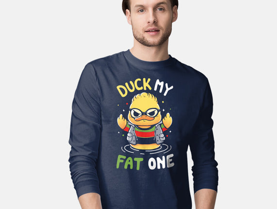 Duck My Fat One