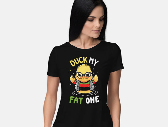 Duck My Fat One