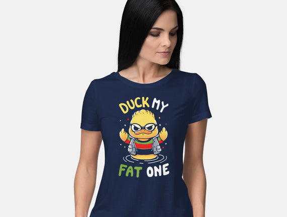 Duck My Fat One