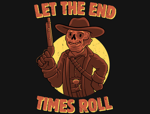 End Times Roll