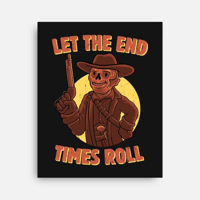 End Times Roll-None-Stretched-Canvas-rmatix