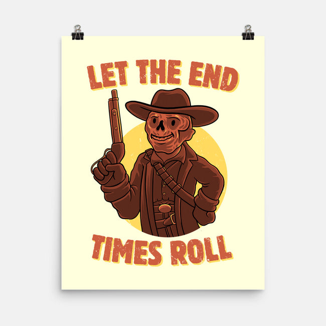 End Times Roll-None-Matte-Poster-rmatix