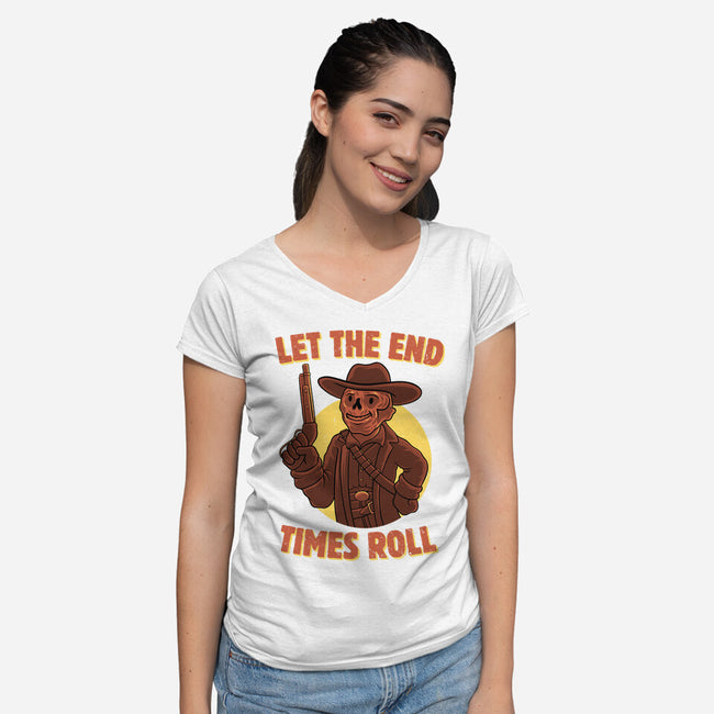 End Times Roll-Womens-V-Neck-Tee-rmatix