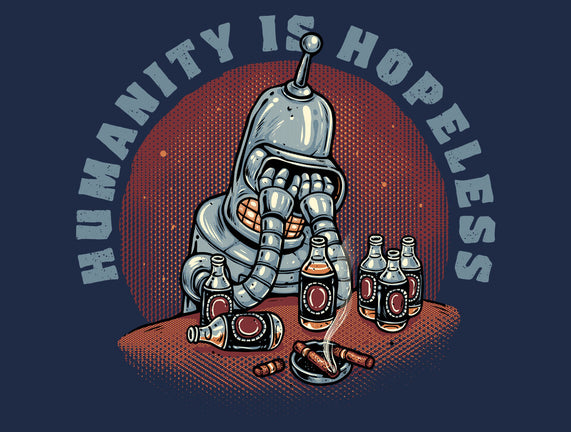 Humanity Is Hopeless