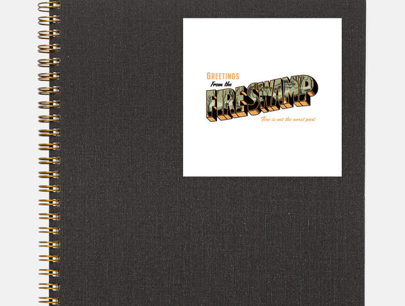 Greetings From The Fire Swamp