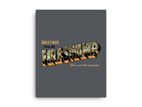 Greetings From The Fire Swamp