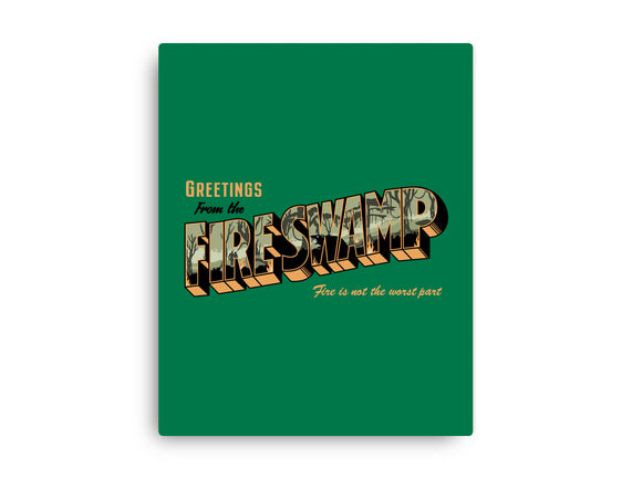 Greetings From The Fire Swamp