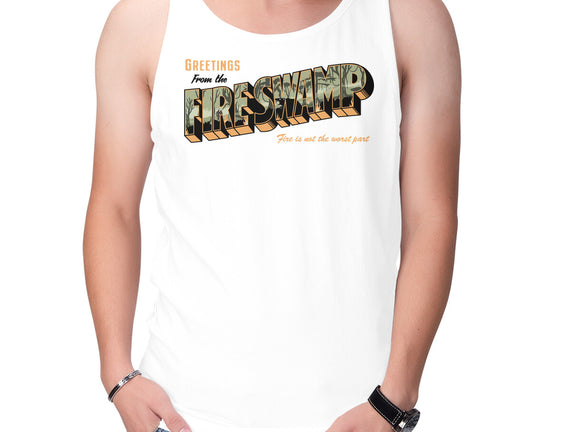 Greetings From The Fire Swamp