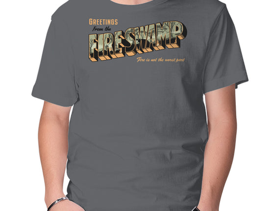 Greetings From The Fire Swamp