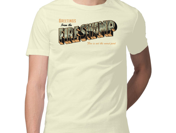 Greetings From The Fire Swamp